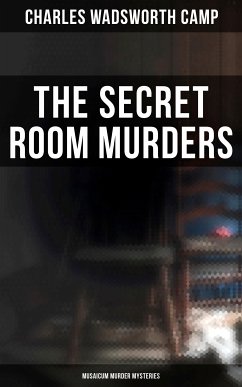 The Secret Room Murders (Musaicum Murder Mysteries) (eBook, ePUB) - Camp, Charles Wadsworth