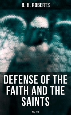 Cover Defense of the Faith and the Saints (Vol.1&2) (eBook, ePUB)