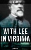 With Lee in Virginia (Historical Novel) (eBook, ePUB)