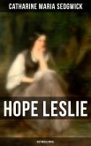 Hope Leslie (Historical Novel) (eBook, ePUB)