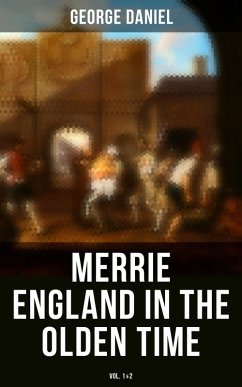 Merrie England in the Olden Time (Vol. 1&2) (eBook, ePUB) - Daniel, George