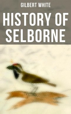 History of Selborne (eBook, ePUB) - White, Gilbert