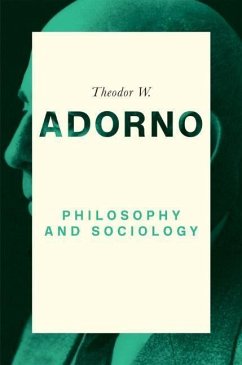 Philosophy and Sociology: 1960 - Adorno, Theodor W.