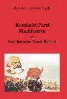 Komünist Parti Manifestosu ve Komünizmin Temel Ilkeleri - Marx, Karl; Engels, Friedrich