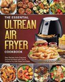 The Essential Ultrean Air Fryer Cookbook