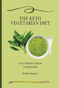 The Keto Vegetarian Diet - Abagnale, Ricardo