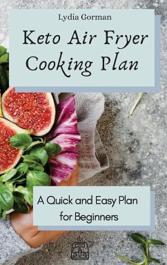 Keto Air Fryer Cooking Plan - Gorman, Lydia