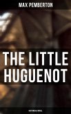 The Little Huguenot (Historical Novel) (eBook, ePUB)