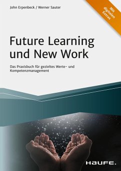 Future Learning und New Work (eBook, ePUB) - Erpenbeck, John; Sauter, Werner