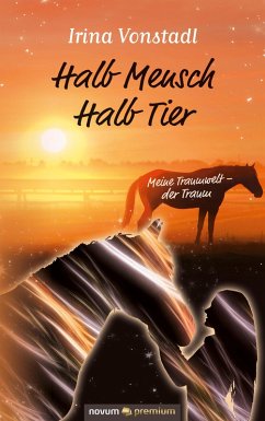 Halb Mensch Halb Tier (eBook, ePUB) - Vonstadl, Irina