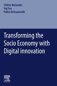 Transforming the Socio Economy with Digital innovation (eBook, ePUB) - Watanabe, Chiho; Tou, Yuji; Neittaanmäki, Pekka