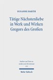 Tätige Nächstenliebe in Werk und Wirken Gregors des Großen (eBook, PDF)