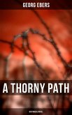 A Thorny Path (Historical Novel) (eBook, ePUB)