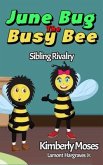 June Bug The Busy Bee (eBook, ePUB)