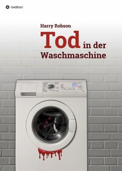Tod in der Waschmaschine (eBook, ePUB) - Robson, Harry