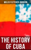 The History of Cuba (eBook, ePUB)