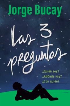 Las Tres Preguntas / The Three Questions - Bucay, Jorge