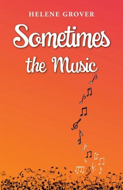 Sometimes the Music - Grover, Helene