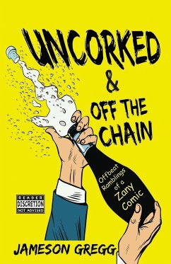 Uncorked & Off the Chain - Gregg, Jameson