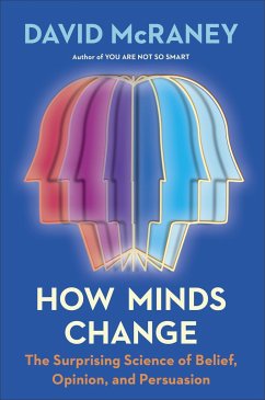 How Minds Change - McRaney, David