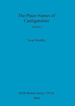 The Place-Names of Cardiganshire, Volume I - Wmffre, Iwan