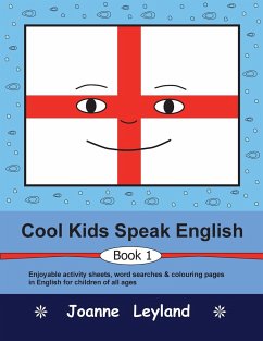 Cool Kids Speak English - Book 1 - Leyland, Joanne