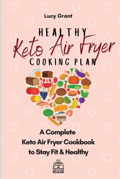 Healthy Keto Air Fryer Cooking Plan - Grant, Lucy