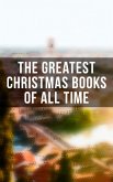 The Greatest Christmas Books of All Time (eBook, ePUB)