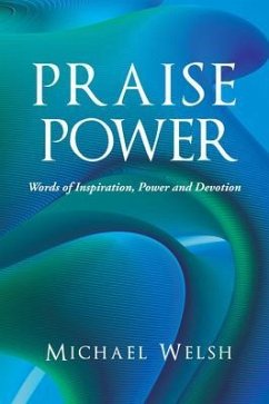 Praise Power (eBook, ePUB) - Welsh, Michael
