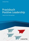 Praxisbuch Positive Leadership (eBook, PDF)