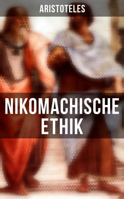 Aristoteles: Nikomachische Ethik (eBook, ePUB) - Aristoteles