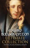 EDWARD BULWER-LYTTON Ultimate Collection: Novels, Plays, Poems & Essays (eBook, ePUB)