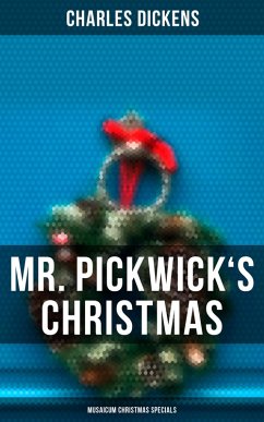 Mr. Pickwick's Christmas (Musaicum Christmas Specials) (eBook, ePUB) - Dickens, Charles