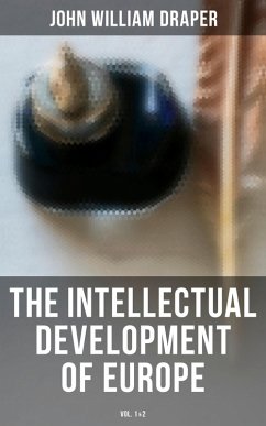 Cover The Intellectual Development of Europe (Vol. 1&2) (eBook, ePUB)