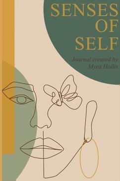 Senses of Self: because our mood is forever changing - Wright, Sarah; Hollis, Myra Shawnise