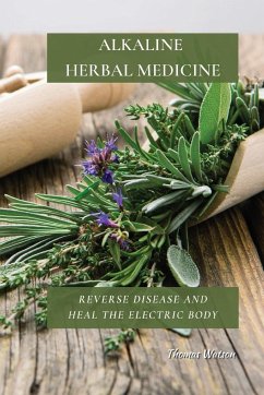 ALKALINE HERBAL MEDICINE - Watson, Thomas