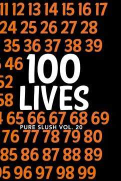 100 Lives Pure Slush Vol. 20 - Slush, Pure