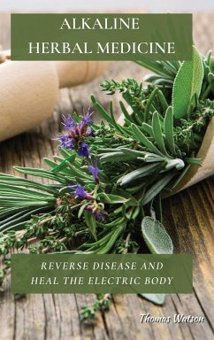 ALKALINE HERBAL MEDICINE - Watson, Thomas