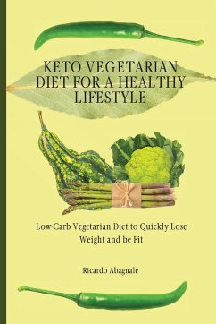 Keto Vegetarian Diet for a Healthy Lifestyle - Abagnale, Ricardo