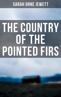 The Country of the Pointed Firs (eBook, ePUB) - Jewett, Sarah Orne