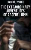 The Extraordinary Adventures of Arsène Lupin (eBook, ePUB)
