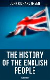 The History of the English People (All 8 Volumes) (eBook, ePUB)