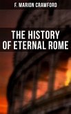 The History of Eternal Rome (eBook, ePUB)