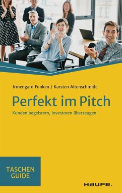 Perfekt im Pitch (eBook, ePUB) - Funken, Irmengard; Altenschmidt, Karsten