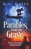 Parables from the Grave (Philosophical Fantasies) (eBook, ePUB)