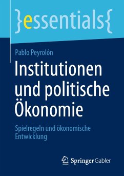 Institutionen und politische Ökonomie (eBook, PDF) - Peyrolón, Pablo