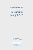 Die Semantik von Ijob 6-7 (eBook, PDF) Die Semantik von Ijob 6-7 (eBook, PDF)