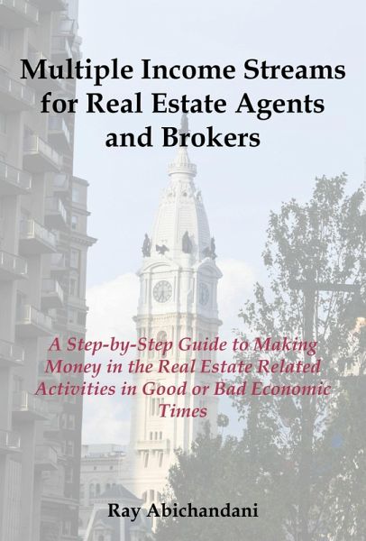 Multiple Income Streams for Real Estate Agents and Brokers (eBook, ePUB) Multiple Income Streams for Real Estate Agents and Brokers (eBook, ePUB)