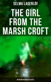 The Girl from the Marsh Croft (Musaicum Children's Classics) (eBook, ePUB)