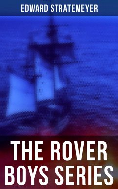 The Rover Boys Series (eBook, ePUB) - Stratemeyer, Edward